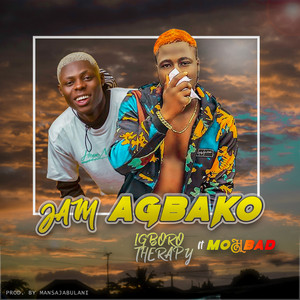Igboro Therapy - Jam Agbako (feat. MohBad)