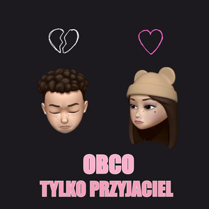 Tylko Przyjaciel by Obco