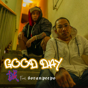 GOOD DAY (feat. SORANPEEPO) by MAKOTO, SORANPEEPO