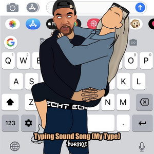 Dubskie - Typing Sound Song (My Type)