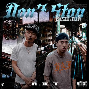 Don't Stop by R.K.T, 018