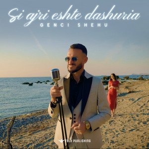 Genci Shehu - Si ajeri eshte dashuria