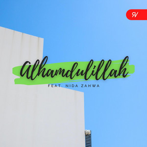 Rijal Vertizone - Alhamdulillah (feat. Nida Zahwa)