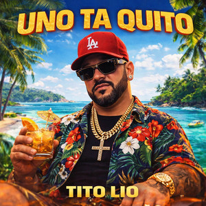 UNO TA QUITO by Tito Lio Artista
