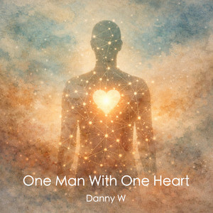 One Man With One Heart by Danny W
