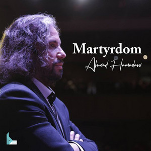 Ahmad Hamadani - Martyrdom