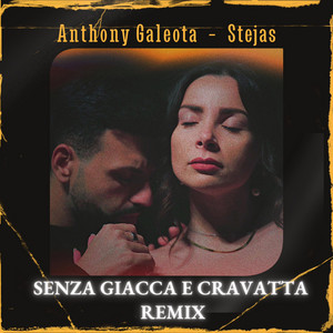 Senza Giacca E Cravatta - Remix - musica e testo di Anthony ...