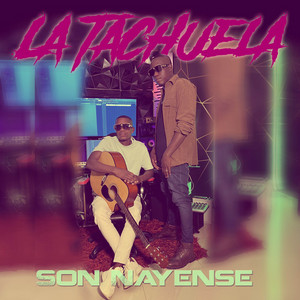 Son Nayense - La Tachuela (Remix)
