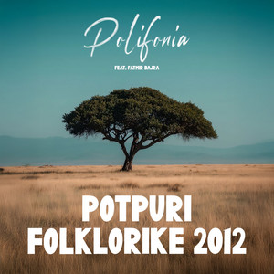 Potpuri folklorike 2012 (feat. Fatmir Bajra)