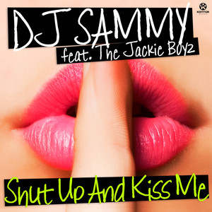 Shut Up And Kiss Me (Edit)