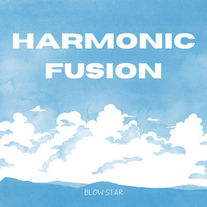Harmonic Fusion by Blow Star