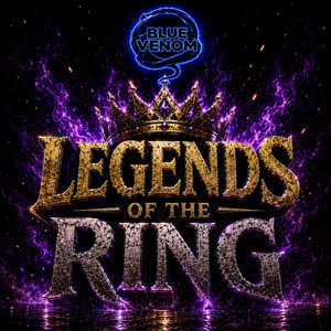 Legends Of The Ring by Blue Venom