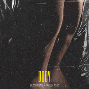 Zazou Beats & Freezy Asad - Body