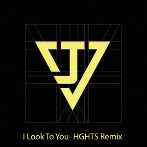 I Look To You - HGHTS Remix by Joel Vaughn