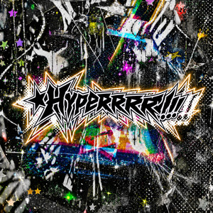 ★Hyperrrr!!! by JOYBOY, Zest, Lokk