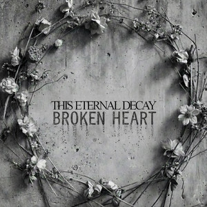 Broken Heart by This Eternal Decay