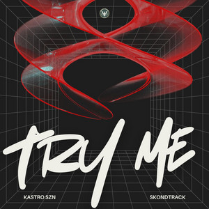 Try Me by Kastro SZN, Skondtrack