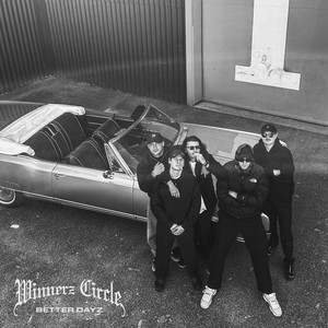 BETTER DAYZ by Winnerz Circle