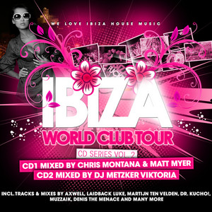 Ibiza World Club Tour CD Series Vol. 2 - Compilation by Various