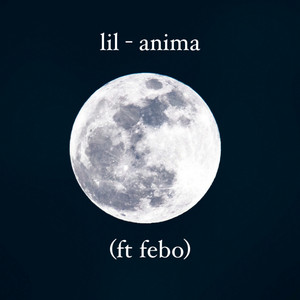 anima by lil, Febo
