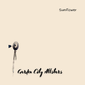 Sunflower by Garden City Allstars