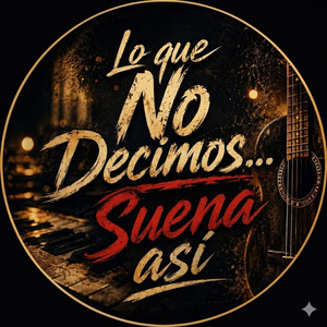 Los Abuelos nunca se van by Lo Que No Decimos Suena Así