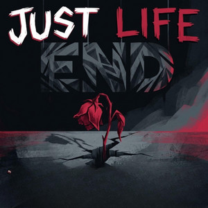 Just Life Ends by Tristan St. Cruz
