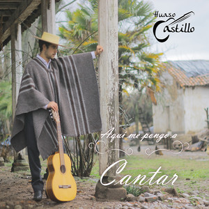 Que Más Te Puedo Dar by Huaso Castillo Album Cover