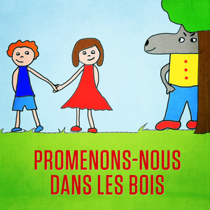 Promenons-nous dans les bois (Loup y es-tu? ) - Single