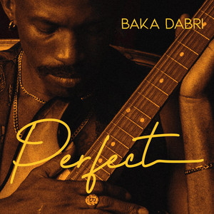 Perfect by Baka Dabri
