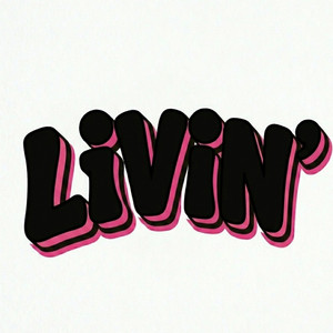livin'