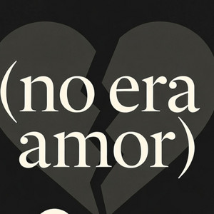 No era amor by Lapulga849