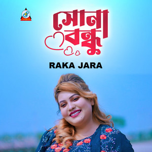 Raka Jara - Shona Bondhu