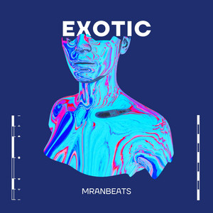 EXOTIC by Mranbeats