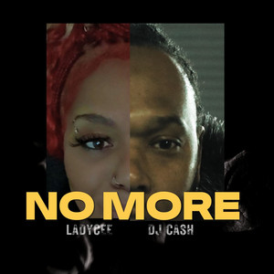 No More by DJ CASH, LADYCEE