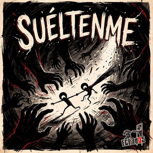 Suéltenme by echados