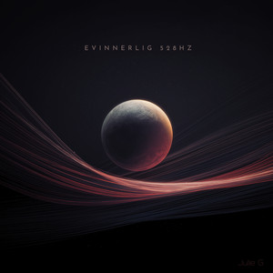 Evinnerlig 528Hz by Julie G.