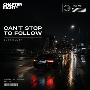 Can’t Stop To Follow by Luke Mumby