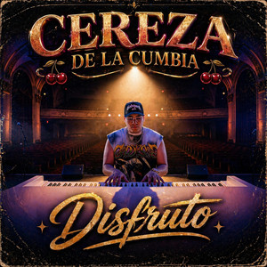 Cereza de la cumbia Oficial - Disfruto