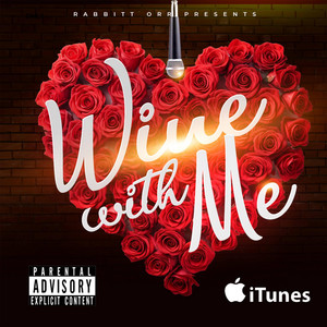 Rabbitt Orr - Wine With Me