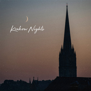 Krakow Nights by Anthony Ashley-Jones