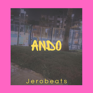 ando by JEROBEATS