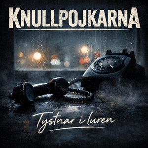 tystnar i luren by Knullpojkarna