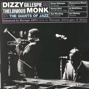 The Giants Of Jazz 1971, Warsaw, Boblingen, Milan - Album by Dizzy