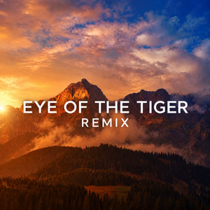 Eye of the Tiger - Remix by JW Velly, The Remix Guys