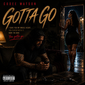 Gotta Go by Codee Watson