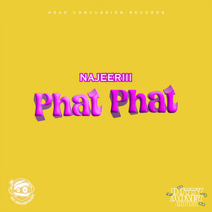 Phat Phat by Najeeriii