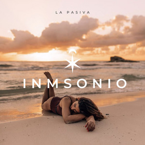 Inmsonio by El Impaciente, La pasiva