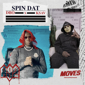 Spin Dat by A92, A9Ksav, A9Dbo Fundz