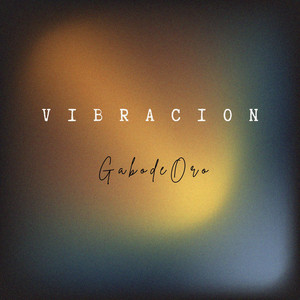 Vibracion by GabodeOro